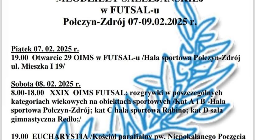 XXIX Ogólnopolskie Igrzyska Młodzieży Salezjańskiej w FUTSALU, 7-9.02.2025r. Połczyn Zdrój